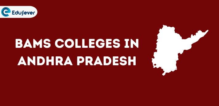 List of BAMS Colleges in Andhra Pradesh