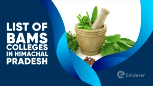 List of BAMS Colleges in Himachal Pradesh