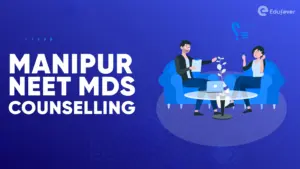 Manipur NEET MDS Counselling