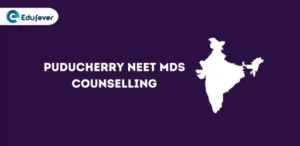 Puducherry NEET MDS Counselling