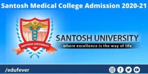 Santosh Medical College Admission