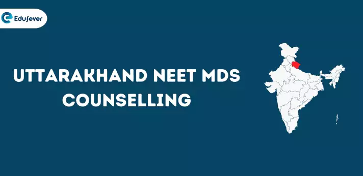 Uttarakhand NEET MDS counselling