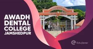 Awadh Dental College Jamshedpur