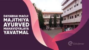 Dayabhai Maoji Majithiya Ayurved Mahavidyalaya Yavatmal