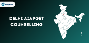 Delhi AIAPGET Counselling