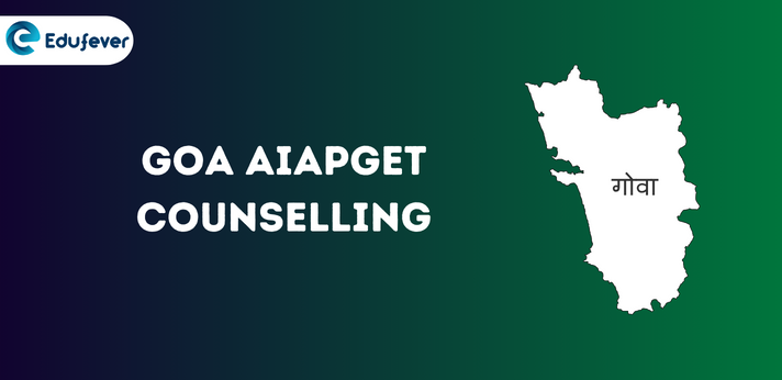 Goa AIAPGET Counselling
