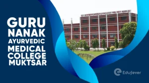 Guru Nanak Ayurvedic Medical College Muktsar