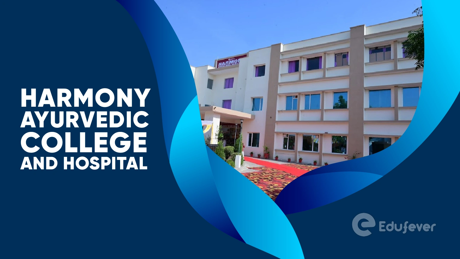 Harmony Ayurvedic College and Hospital