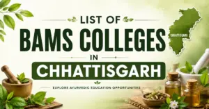 List of BAMS Colleges in Chhattisgarh