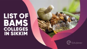 List of BAMS Colleges in Sikkim