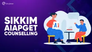 Sikkim AIAPGET Counselling