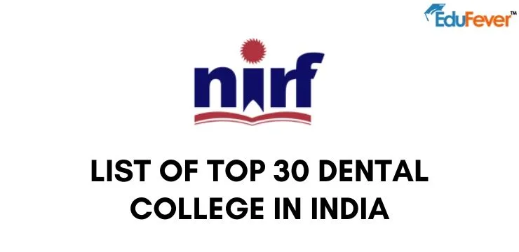 List of Top 30 Dental College in India