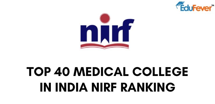 Top 40 Medical College in India NIRF Ranking