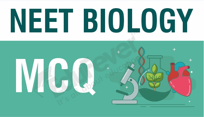 NEET Biology MCQ 2020