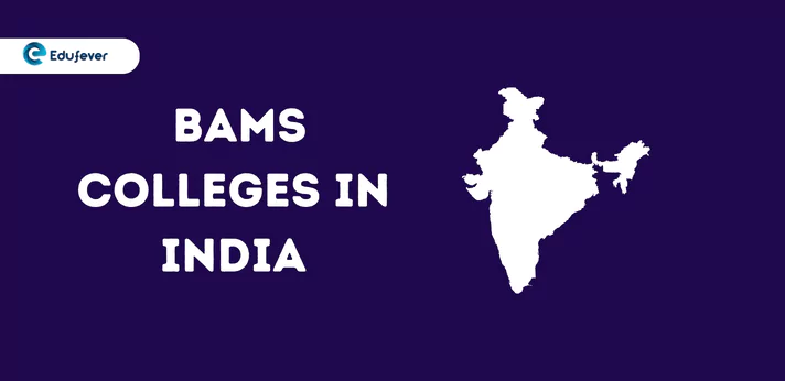 List of BAMS Colleges in India