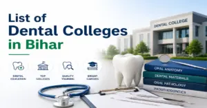 List of Dental Colleges in Bihar