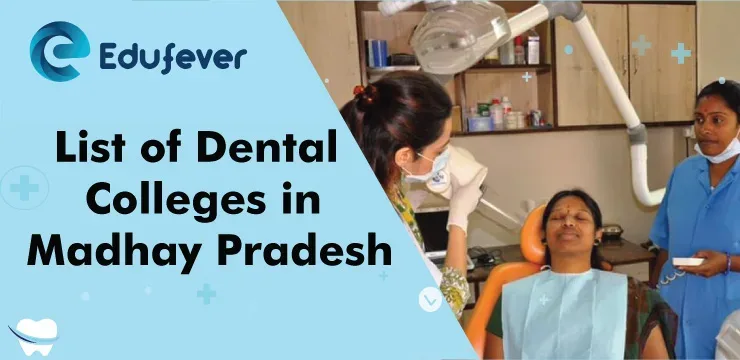 List of Dental Colleges in Madhya Pradesh