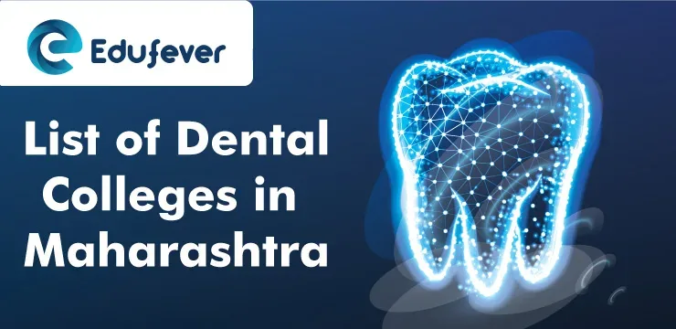 List of Dental Colleges in Maharashtra