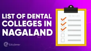 List of Dental Colleges in Nagaland