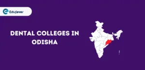 List of Dental Colleges in Odisha