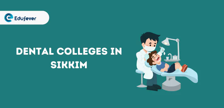List of Dental Colleges in Sikkim