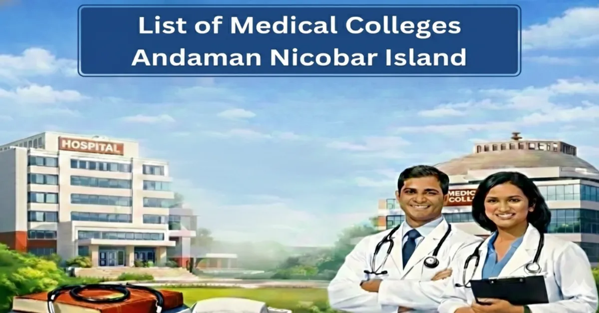 List Medical Colleges in Andaman Nicobar Island