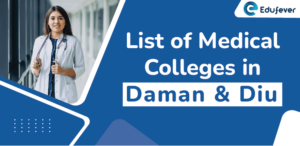 List of Medical Colleges in Daman & Diu