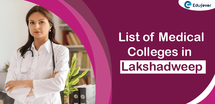 List of Medical Colleges in Lakshadweep