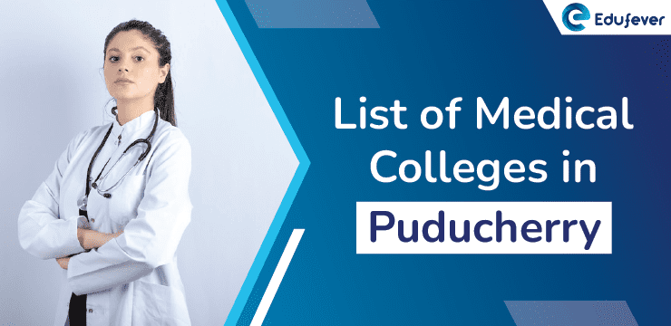 List of Medical Colleges in Pondicherry
