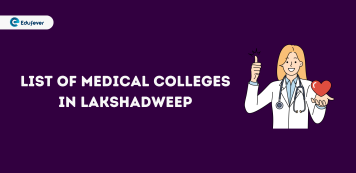 List of Top Medical Colleges in Lakshadweep..