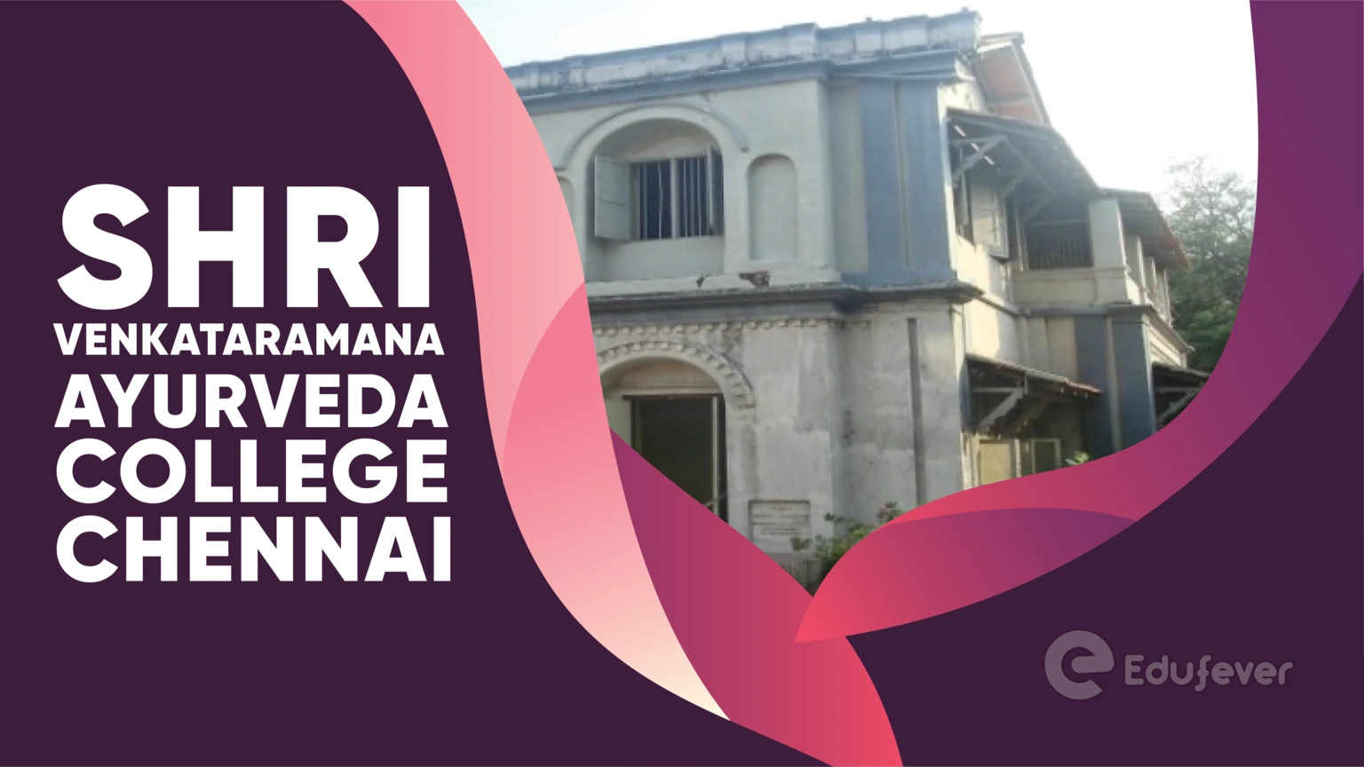 Shri Venkataramana Ayurveda College Chennai