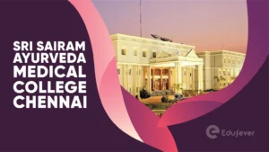 Sri Sairam Ayurveda Medical College Chennai