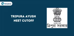 Tripura Ayush NEET Cutoff