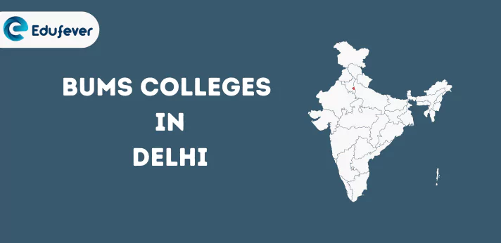 List of BUMS Colleges in Delhi