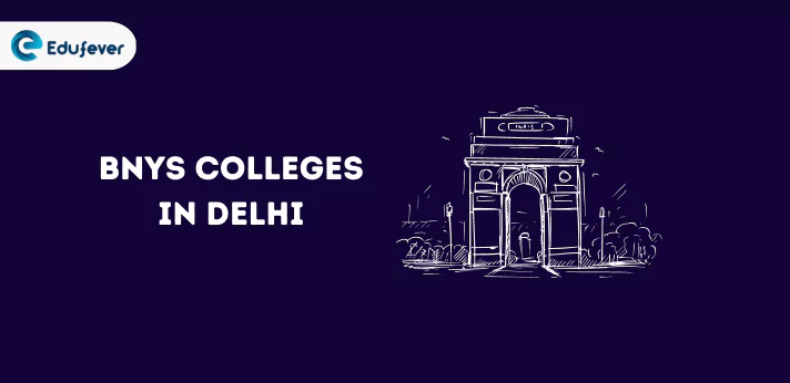 List of BNYS Colleges in Delhi