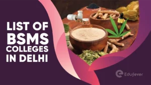 List of BSMS Colleges in Delhi