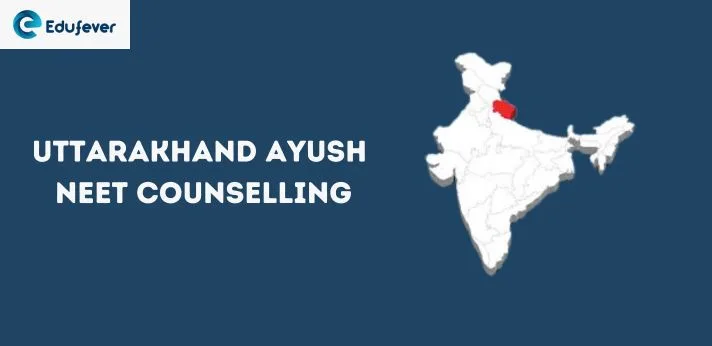 Uttarakhand Ayush NEET Counselling