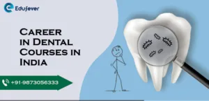 Career in Dental Courses in India