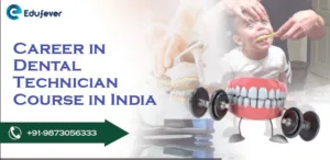 Career in Dental Technician Course in India