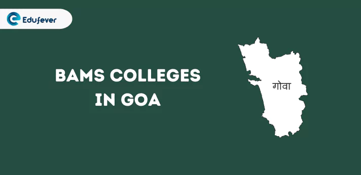 List of BAMS Colleges in Goa