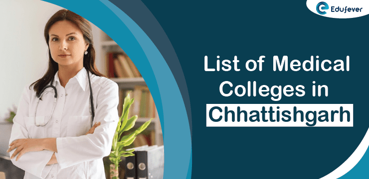 List of Medical Colleges in Chhattisgarh