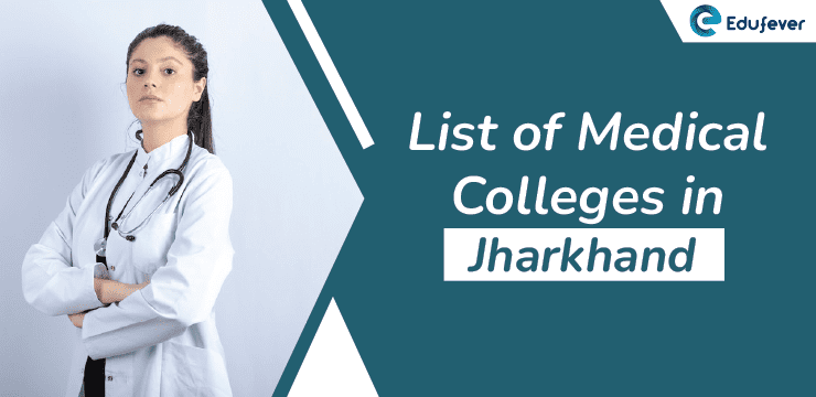 List of Medical Colleges in Jharkhand