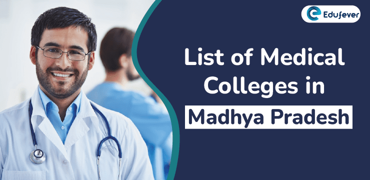 List of Medical Colleges in Madhya Pradesh