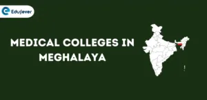 Medical Colleges in Meghalaya