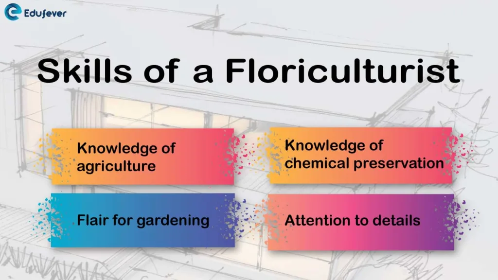 Skills of a Floriculturist
