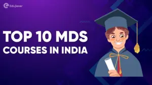 Top 10 MDS Courses in India