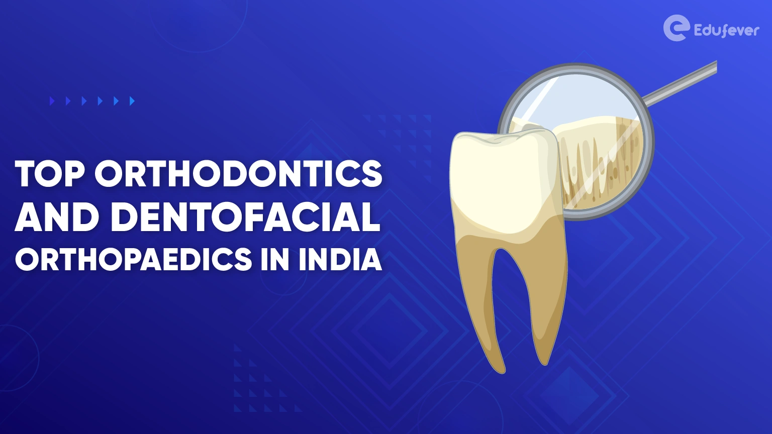 Top Orthodontics and Dentofacial Orthopaedics Colleges in India