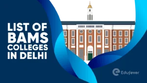 List of BAMS Colleges in Delhi