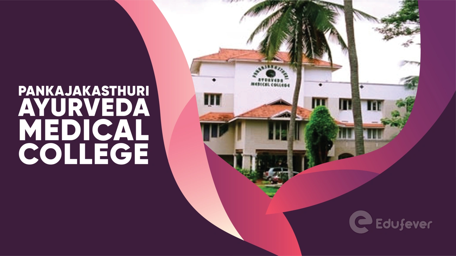 Pankajakasthuri Ayurveda Medical College