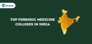 Top Forensic Medicine Colleges in India